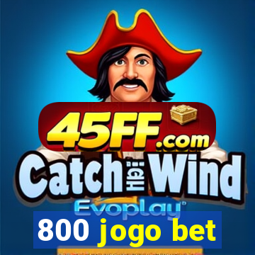 800 jogo bet